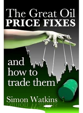 预订 The Great Oil Price Fixes And How To Trade Them: 9781908756664