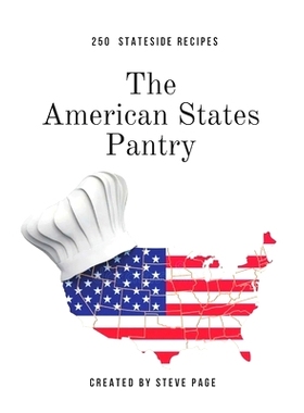 预订 The American States Pantry: 250 Stateside Recipe’s: 9798322641070