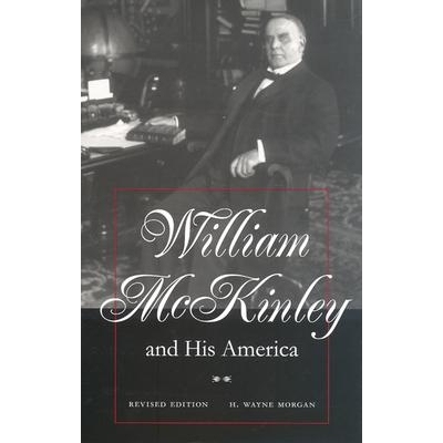 预订 William McKinley and His America: 9780873387651