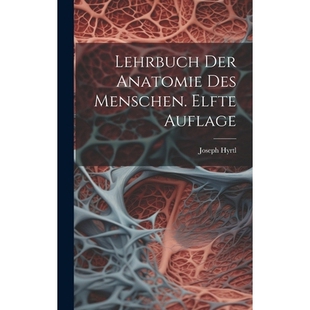 预订 Lehrbuch der Anatomie des Menschen. Elfte Auflage: 9781019607480