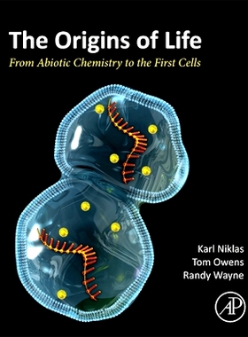 预订 The Origins of Life: From Abiotic Chemistry to the First Cells 生命起源：从非生物化学到*个细胞: 9780443335440