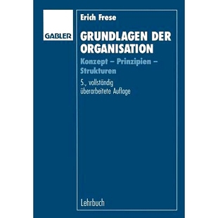 预订 Grundlagen der Organisation: Konzept — Prinzipien — Strukturen: 9783409316859