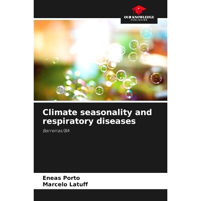 预订 Climate seasonality and respiratory diseases: 9786208014162