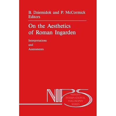 预订 On the Aesthetics of Roman Ingarden: Interpretations and Assessments: 9789401075114