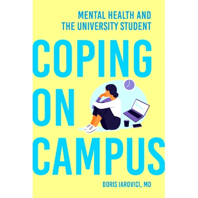 预订 Coping on Campus: Mental Health and the University Student 校园应对：心理健康与大学生: 9781421450193