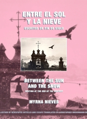 预订 Entre el sol y la nieve / Escritos de fin de siglo y después: Between the Sun and Snow / Writing at the End of the