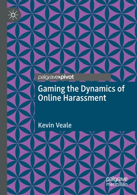 【预订】Gaming the Dynamics of Online Harassment 9783030604127