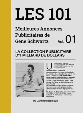 预订 Les 101 Meilleures Annonces Publicitaires de Eugène Schwartz - Volume 1: La Collection Publicitaire d’1 Milliard
