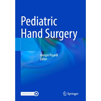 预订 Pediatric Hand Surgery 小儿手外科: 9783031309861