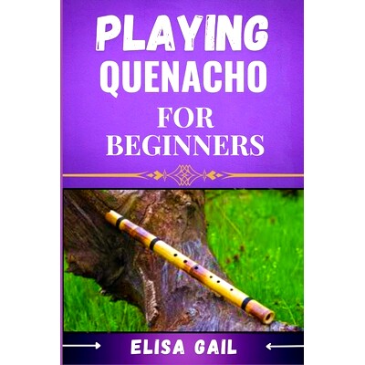 预订 Playing Quenacho for Beginners: Master the Basics of Quenacho: A Fun and Easy Guide to Getting Started: 97983364310