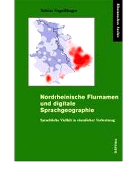预订 Nordrheinische Flurnamen und digitale Sprachgeographie: Sprachliche Vielfalt in räumlicher Verbreitung 北莱茵地名