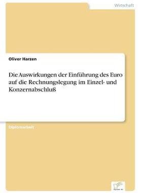 [预订]Die Auswirkungen Der Einfuhrung Des Euro Auf Die Rechnungslegung Im Einzel- Und Konzernabschlu 9783838608266