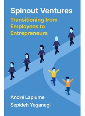 预订 Spinout Ventures: Transitioning from Employees to Entrepreneurs 衍生企业：从员工转型为企业家: 9781637425756