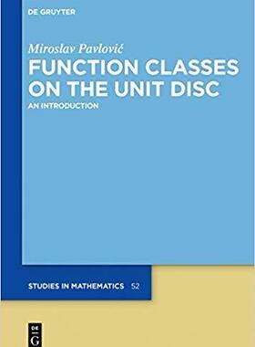 [预订]Function Classes on the Unit Disc 9783110628449