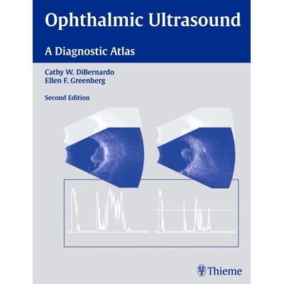 预订 Ophthalmic Ultrasound: A Diagnostic Atlas 眼科超声: 9781588905031