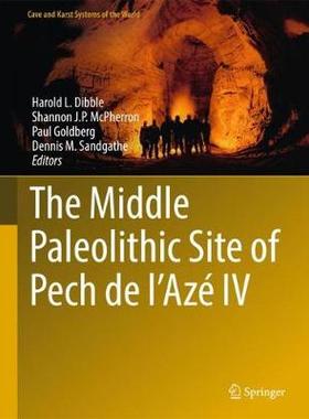 【预订】The Middle Paleolithic Site of Pech de l’Azé IV