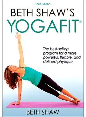 预订 Beth Shaw’s YogaFit 3rd Edition 贝丝·肖的瑜伽第三版: 9781492507406