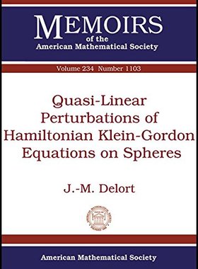 【预售】Quasi-Linear Perturbations of Hamiltonian Klein-Gordon Equations on Spheres