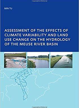 【预售】Assessment of the Effects of Climate Variability and Land-Use Changes on the Hydrology of the Meuse River ...
