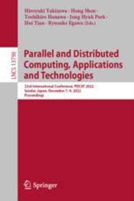 [预订]Parallel and Distributed Computing, Applications and Technologies: 23rd International Conference, Pd 9783031299261