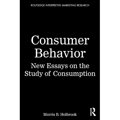 预订 Consumer Behavior: New Essays on the Study of Consumption 消费者行为：关于消费研究的新论文集: 9781032908854
