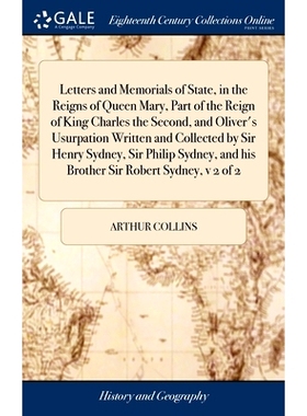 预订 Letters and Memorials of State, in the Reigns of Queen Mary, Part of the Reign of King Charles the Second, and Oliv