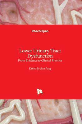 [预订]Lower Urinary Tract Dysfunction - From Evidence to Clinical Practice 9781789847246