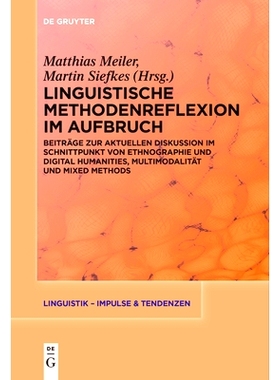 预订 Linguistische Methodenreflexion im Aufbruch: Beiträge zur aktuellen Diskussion im Schnittpunkt von Ethnographie un