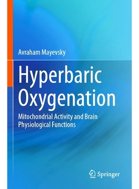 预订 Hyperbaric Oxygenation: Mitochondrial Activity and Brain Physiological Functions 高压氧合疗法：线粒体活性与脑生理功