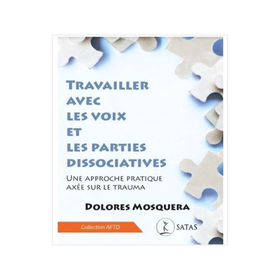预订 Travailler avec les voix et les parties dissociatives : une approche pratique axée sur le trauma