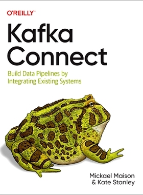 预订 Kafka Connect: Build and Run Data Pipelines