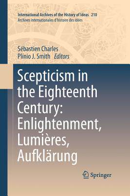 预订 Scepticism in the Eighteenth Century: Enlightenment, Lumières, Aufklärung