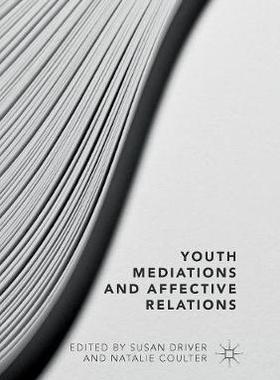 【预订】Youth Mediations and Affective Relations