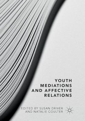 【预订】Youth Mediations and Affective Relations