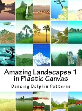 预订 Amazing Landscapes 1: in Plastic Canvas: 9781530120178