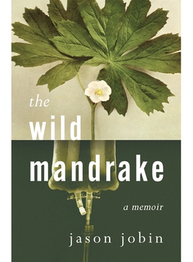 预订 The Wild Mandrake: A Memoir 野曼德拉草：回忆录: 9781459750746