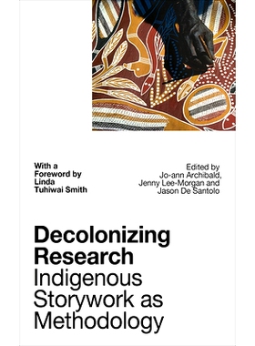预订 Decolonizing Research: Indigenous Storywork as Methodology: 9781786994615