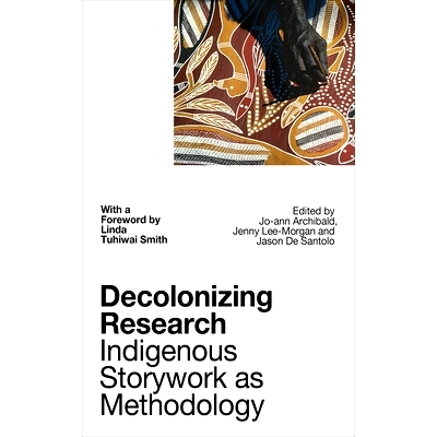 预订 Decolonizing Research: Indigenous Storywork as Methodology: 9781786994615