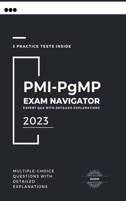 [预订]PMI-PgMP Exam Navigator: Expert Q&A with Detailed Explanations 9798223953593-封面