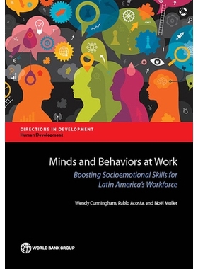 预订 Minds and Behaviors at Work: Boosting Socioemotional Skills for Latin America’s Workforce 工作中的思想和行为：提高