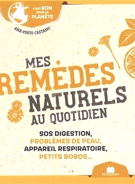 预订 Mes remèdes naturels au quotidien : SOS digestion, problèmes de peau, appareil respiratoire, petits bobos... 我每