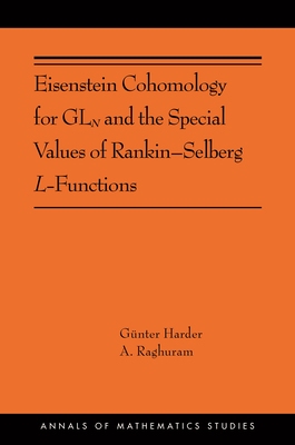 【预订】Eisenstein Cohomology for GLN and the Special Values of Rankin–Selberg L-Functions