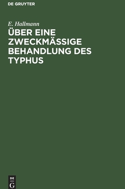 【预订】Über eine zweckmäßige Behandlung des Typhus 9783111135199