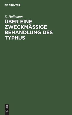 【预订】Über eine zweckmäßige Behandlung des Typhus 9783111135199