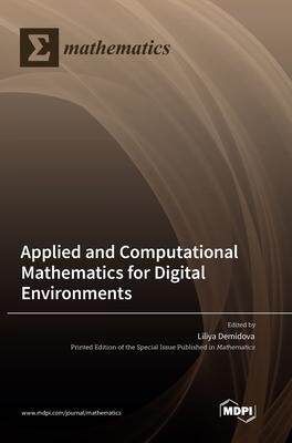 [预订]Applied and Computational Mathematics for Digital Environments 9783036572666