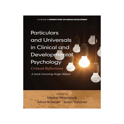 [预订]Particulars and Universals in Clinical and Developmental Psychology: Critical Reflections 9781681233598