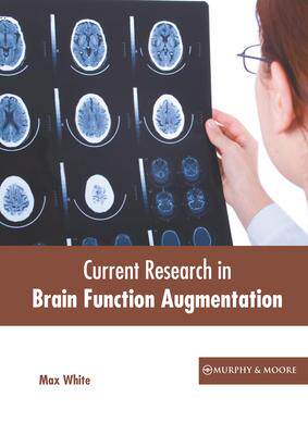 [预订]Current Research in Brain Function Augmentation 9781639871421