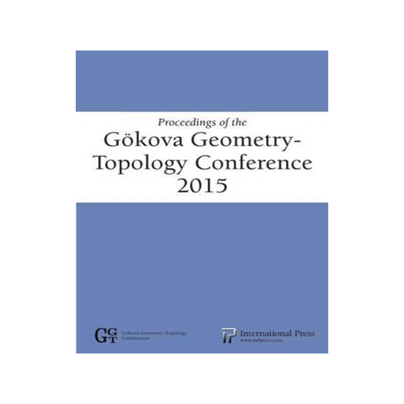 [预订]Proceedings of the GÃ¶kova Geometry-Topology Conference 2015 9781571463210