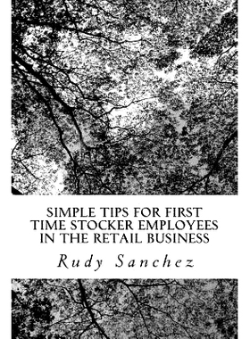 预订 Simple Tips For First Time Stocker Employees in the Retail business: retail business: 9781981258956