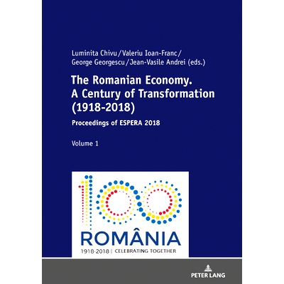 预订 The Romanian Economy. A Century of Transformation (1918-2018): Proceedings of ESPERA 2018: 9783631792056